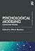 Psychological Modeling: Conflicting Theories (Psychology Press & Routledge Classic Editions)