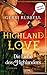 Die Liebe des Highlanders (Highland Love #1)