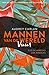 Vuur: Rio de Janeiro & Los Angeles (Mannen van de wereld Book 6) (Dutch Edition)