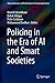 Policing in the Era of AI and Smart Societies (Advanced Sciences and Technologies for Security Applications)