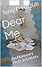 Dear Me by Terry P. Rizzuti
