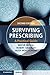Surviving Prescribing: A Practical Guide