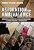 Aspiration and Ambivalence: Strategies and Realities of Counterinsurgency and State-Building in Afghanistan