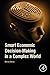 Smart Economic Decision-Making in a Complex World