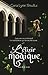 L'élixir magique (Envoûtement t. 2) (French Edition)