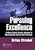 Pursuing Excellence: A Values-Based, Systems Approach to Help Companies Become More Resilient
