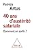 40 ans d'austérité salariale: Comment en sortir ? (French Edition)