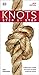 Knots Step by Step: A Practical Guide to Tying & Using Over 100 Knots