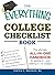 The Everything College Checklist Book: The Ultimate, All-in-one Handbook for Getting In - and Settling In - to College! (Everything® Series)