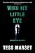 With My Little Eye (The Mia Series Book 1)