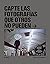 Capte las fotografías que otros no pueden (Spanish Edition)