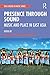 Presence Through Sound: Music and Place in East Asia (SOAS Studies in Music)