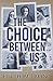The Choice Between Us
