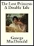 The Lost Princess by George MacDonald The Lost Princess by George MacDonald