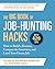 The Big Book of Job-Hunting Hacks: How to Build a Résumé, Conquer the Interview, and Land Your Dream Job