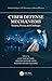 Cyber Defense Mechanisms: Security, Privacy, and Challenges (Artificial Intelligence (AI): Elementary to Advanced Practices)