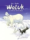 Waluk - tome 2 - La Route du Grand Chien by Emilio Ruiz