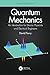 Quantum Mechanics: An Introduction for Device Physicists and Electrical Engineers