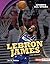 LeBron James, 2nd Edition (Sports All-Stars (Lerner ™ Sports))