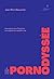 Pornodyssée: Une saison dans l'industrie pornographique québécoise (French Edition)