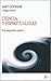 Ciencia y espiritualidad: Una integración cuántica (Spanish Edition)