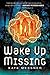 Wake Up Missing