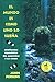El mundo es como uno lo sueña: Enseñanzas chamánicas del Amazonas y los Andes (Spanish Edition)