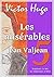 Les misérables: Tome V : Jean Valjean (French Edition)