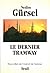 Le Dernier Tramway. Nouvelles de l'exil et de l'amour (Cadre vert) (French Edition)