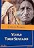 Yo fui Toro Sentado (Spanish Edition)