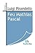Feu Mathias Pascal (French Edition)