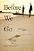 Before We Go: A Novel