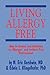 Living Allergy Free: How to Create and Maintain an Allergen- and Irritant-Free Environment
