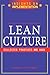 Lean Culture: Collected Practices and Cases (Insights on Implementation)