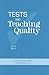Tests and Teaching Quality: Interim Report