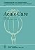 Acute Care: Based on the Pr...