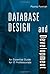 Database Design and Development: An Essential Guide for IT Professionals (IEEE Press)