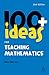 100+ Ideas for Teaching Mathematics (Continuum One Hundreds)