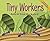 Tiny Workers (Backyard Bugs)