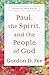 Paul, the Spirit, and the People of God