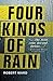 Four Kinds of Rain