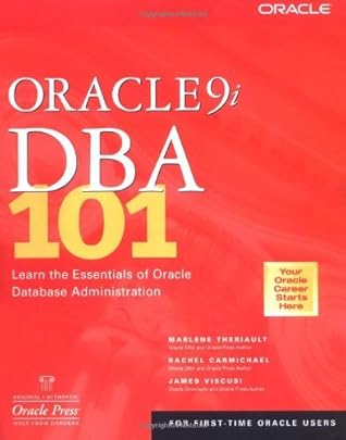 Oracle9i DBA 101 (Osborne ORACLE Press Series)