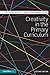 Creativity in the Primary Curriculum