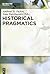 Historical Pragmatics (Handbooks of Pragmatics [HOPS] Book 8)