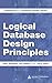 Logical Database Design Principles (Foundations of Database Design)