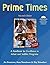 Prime Times, 2nd Ed: A Handbook for Excellence in Infant and Toddler Programs