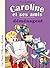 Caroline et ses amis déménagent (Petits brochés) (French Edition)