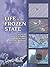 Life in the Frozen State