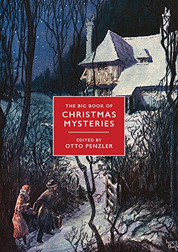 The Big Book of Christmas Mysteries: The Most Complete Collection of Yuletide Whodunits Ever Assembled