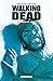 Walking Dead T04  by Robert Kirkman